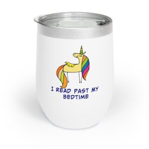 Read Past My Beadtime Chill Wine Tumbler